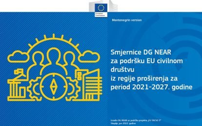 Smjernice DG NEAR za podršku EU civilnom društvu iz regije proširenja za period 2021-2027. godine